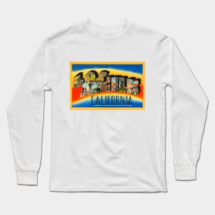 Greetings from Los Angeles, California - Vintage Large Letter Postcard Long Sleeve T-Shirt